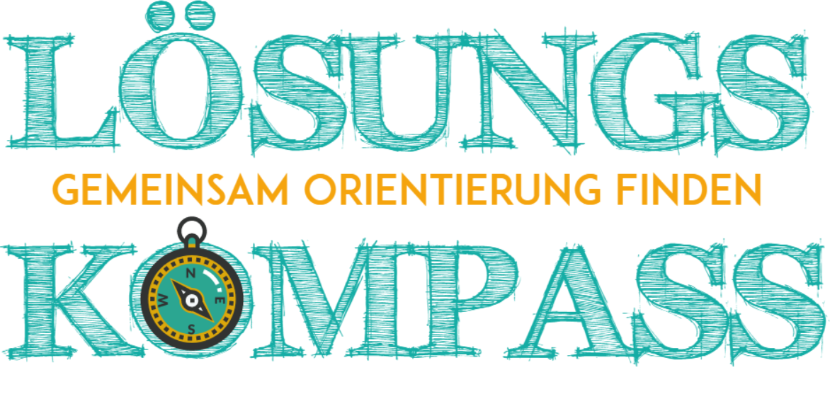 Lösungskompass – Gemeinsam Orientierung finden.